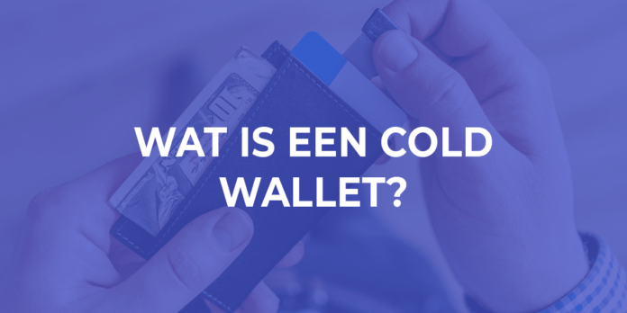 Wat is een cold wallet? | Bitcoin Meestser legt het u uit