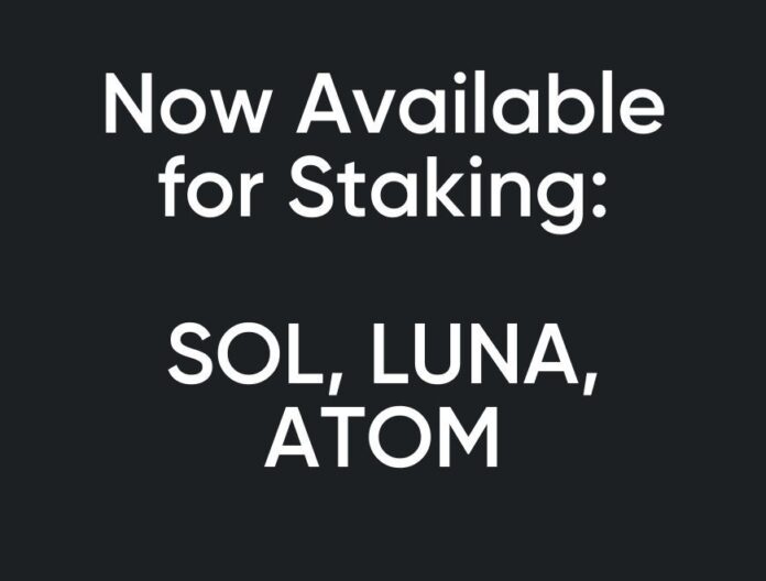Staking Updates: SOL, LUNA, ATOM Now Available for Staking