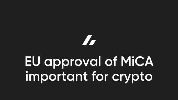 Approval of MiCA Regulation important for crypto